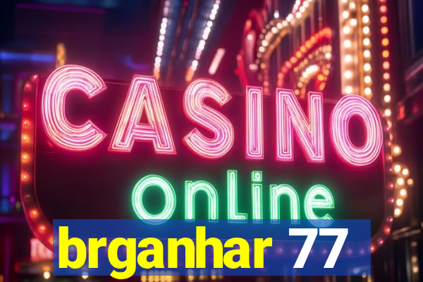 brganhar 77
